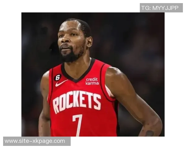 火箭计划先确定伊森合同再考虑续约杜兰特或签3加1球员选项